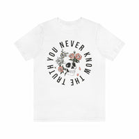 Thumbnail for You Never Know The Truth Skull with Floral T-shirt