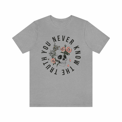 You Never Know The Truth Skull with Floral T-shirt