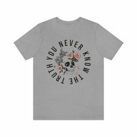 Thumbnail for You Never Know The Truth Skull with Floral T-shirt