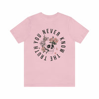 Thumbnail for You Never Know The Truth Skull with Floral T-shirt